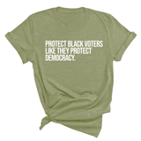 Protect Black Voters Like They Protect Democracy Unisex Tee-T-Shirt-The Original God Ain't Petty But I Am