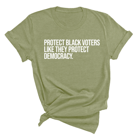 Protect Black Voters Like They Protect Democracy Unisex Tee-T-Shirt-The Original God Ain't Petty But I Am