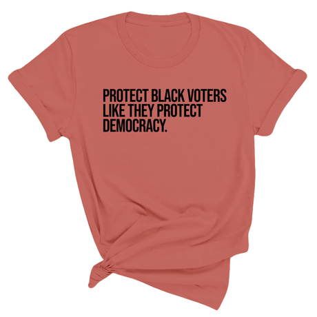 Protect Black Voters Like They Protect Democracy Unisex Tee-T-Shirt-The Original God Ain't Petty But I Am