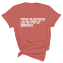 Protect Black Voters Like They Protect Democracy Unisex Tee-T-Shirt-The Original God Ain't Petty But I Am