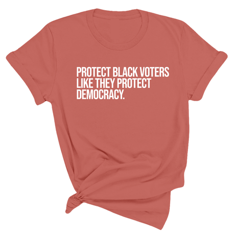 Protect Black Voters Like They Protect Democracy Unisex Tee-T-Shirt-The Original God Ain't Petty But I Am