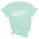 Protect Black Voters Like They Protect Democracy Unisex Tee-T-Shirt-The Original God Ain't Petty But I Am