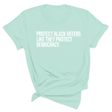 Protect Black Voters Like They Protect Democracy Unisex Tee-T-Shirt-The Original God Ain't Petty But I Am