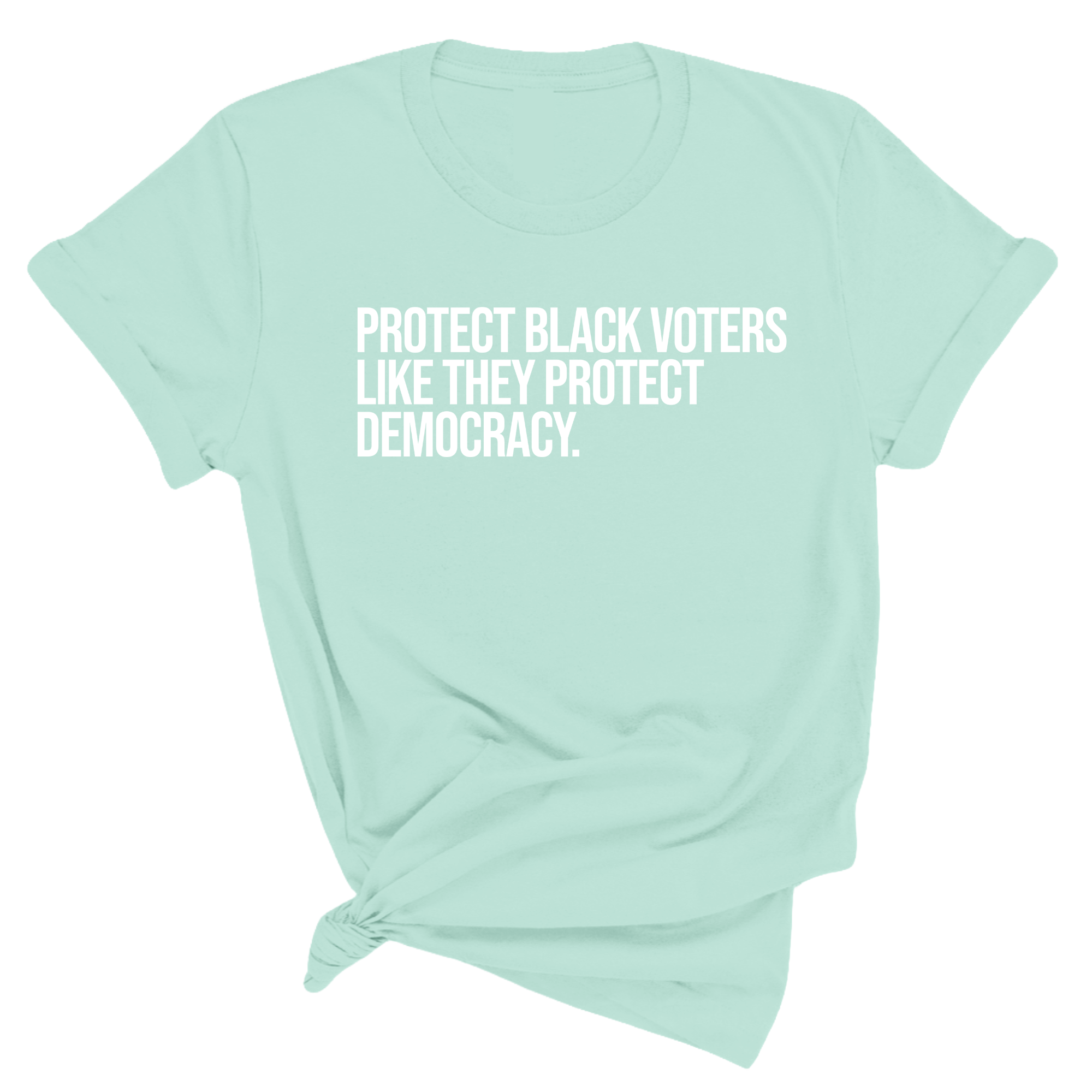Protect Black Voters Like They Protect Democracy Unisex Tee-T-Shirt-The Original God Ain't Petty But I Am