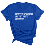 Protect Black Voters Like They Protect Democracy Unisex Tee-T-Shirt-The Original God Ain't Petty But I Am