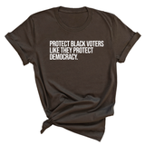 Protect Black Voters Like They Protect Democracy Unisex Tee-T-Shirt-The Original God Ain't Petty But I Am