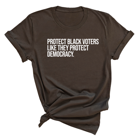 Protect Black Voters Like They Protect Democracy Unisex Tee-T-Shirt-The Original God Ain't Petty But I Am