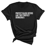 Protect Black Voters Like They Protect Democracy Unisex Tee-T-Shirt-The Original God Ain't Petty But I Am
