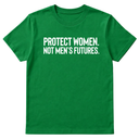 Protect Women. Not Men’s Futures Unisex Tee-T-Shirt-The Original God Ain't Petty But I Am