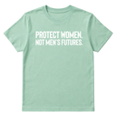 Protect Women. Not Men’s Futures Unisex Tee-T-Shirt-The Original God Ain't Petty But I Am