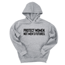*HOODIE* Protect Women. Not Men’s Futures Unisex Hoodie