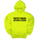 *HOODIE* Protect Women. Not Men’s Futures Unisex Hoodie