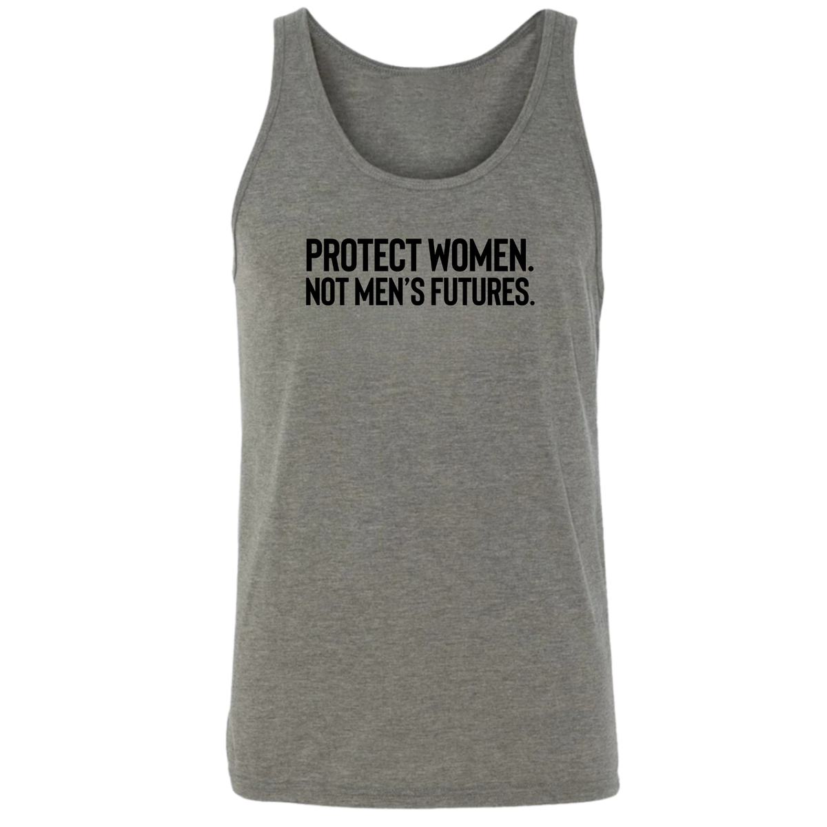 Protect Women. Not Men’s Futures Unisex Tank Top