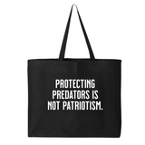 Protecting Predators Is Not Patriotism Tote bag-Tote Bag-The Original God Ain't Petty But I Am
