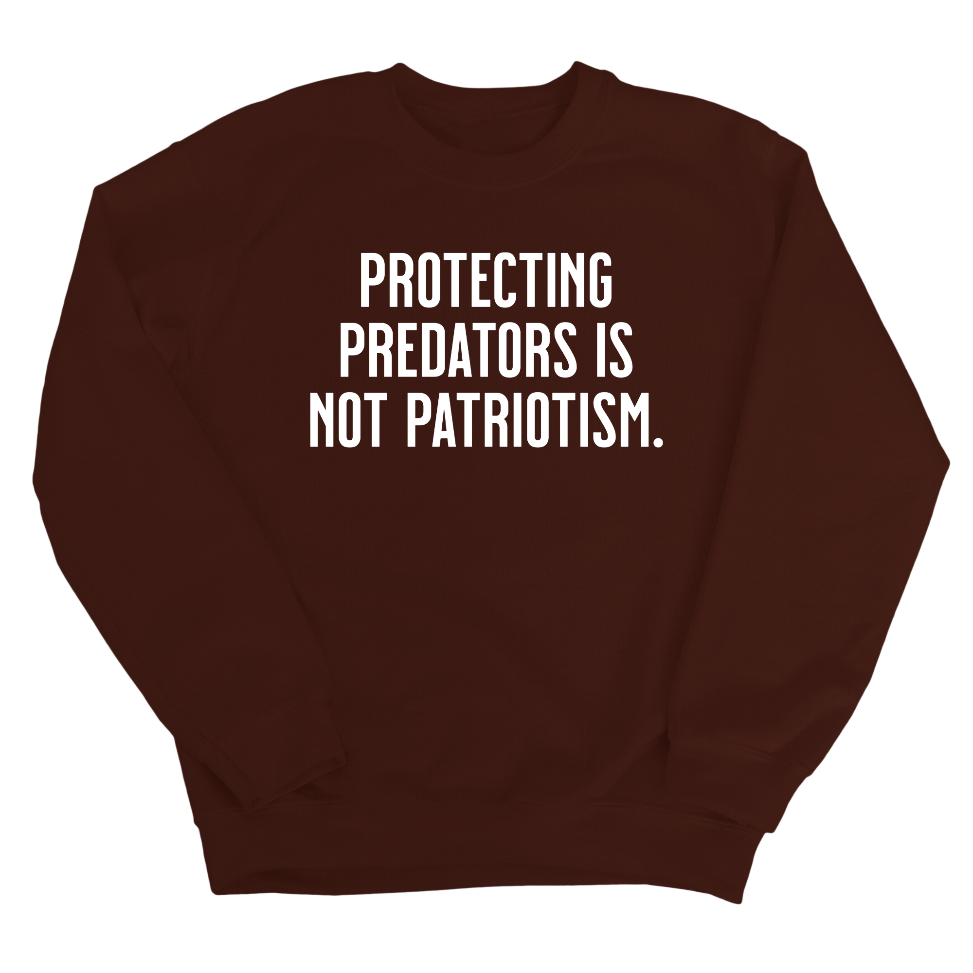 Protecting Predators Is Not Patriotism Unisex Sweatshirt-Sweatshirt-The Original God Ain't Petty But I Am