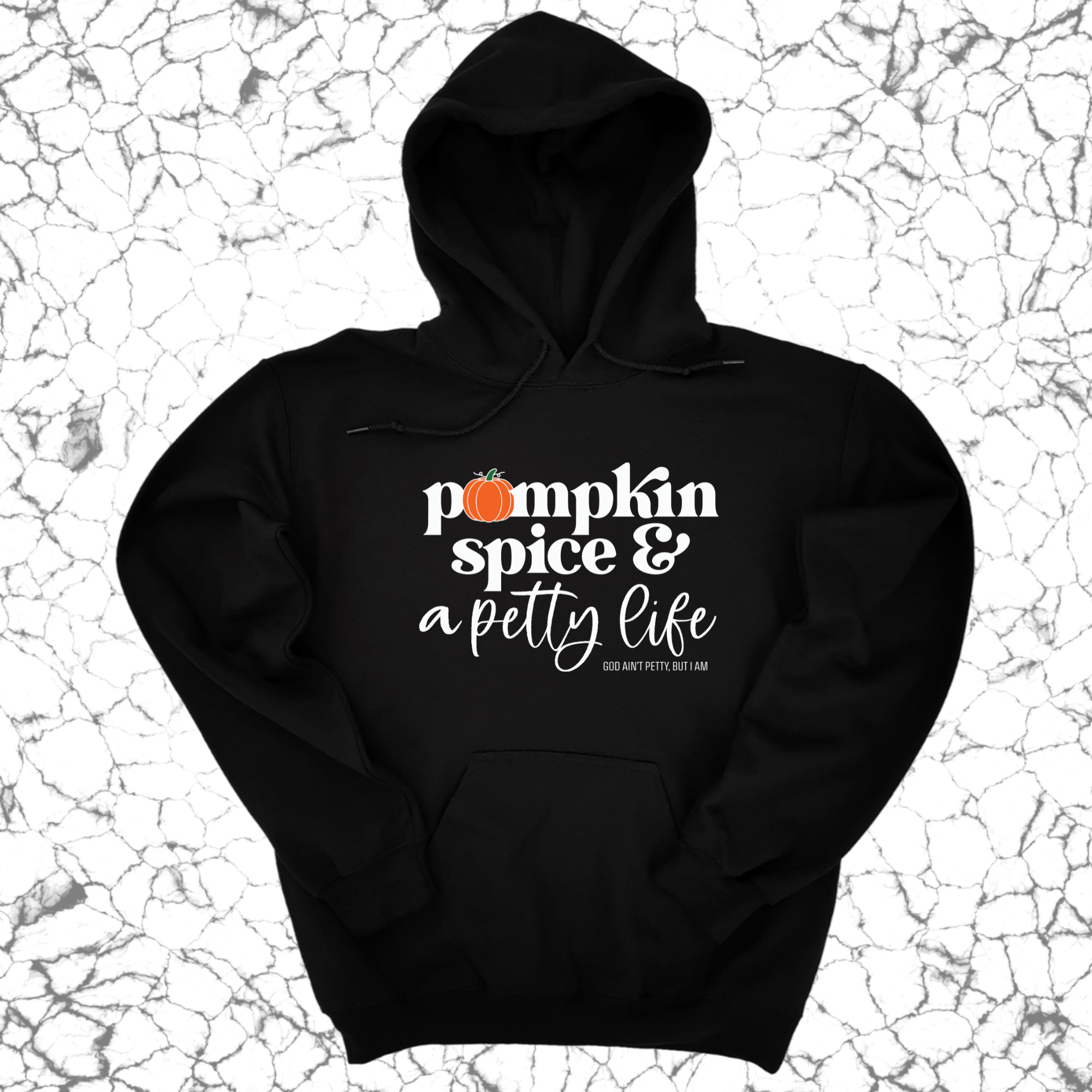 Pumpkin Spice and a Petty life Unisex Hoodie-Hoodie-The Original God Ain't Petty But I Am