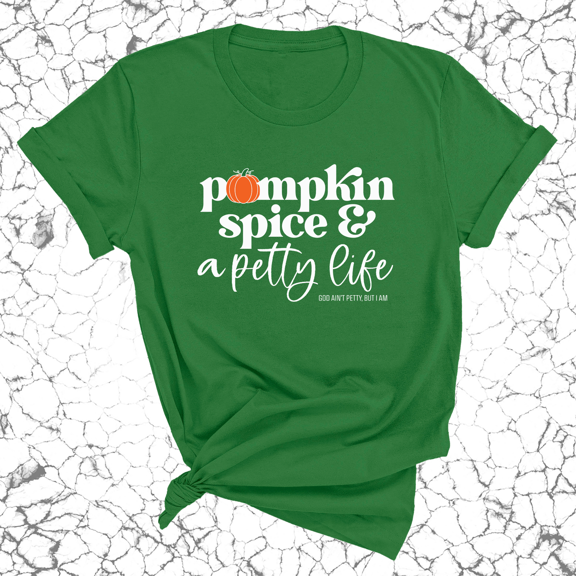 Pumpkin Spice and a Petty life Unisex Tee-T-Shirt-The Original God Ain't Petty But I Am