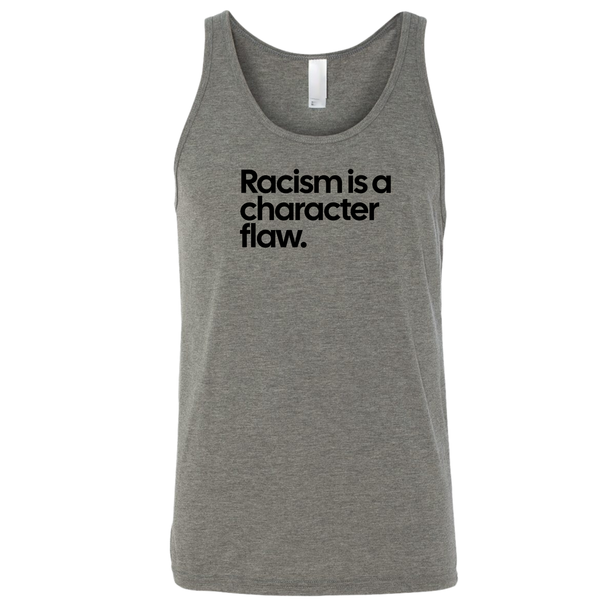 Racism Is a Character Flaw Unisex Tank Top-T-Shirt-The Original God Ain't Petty But I Am