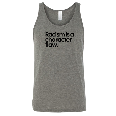 Racism Is a Character Flaw Unisex Tank Top-T-Shirt-The Original God Ain't Petty But I Am