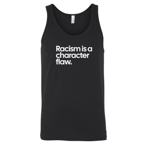 Racism Is a Character Flaw Unisex Tank Top-T-Shirt-The Original God Ain't Petty But I Am