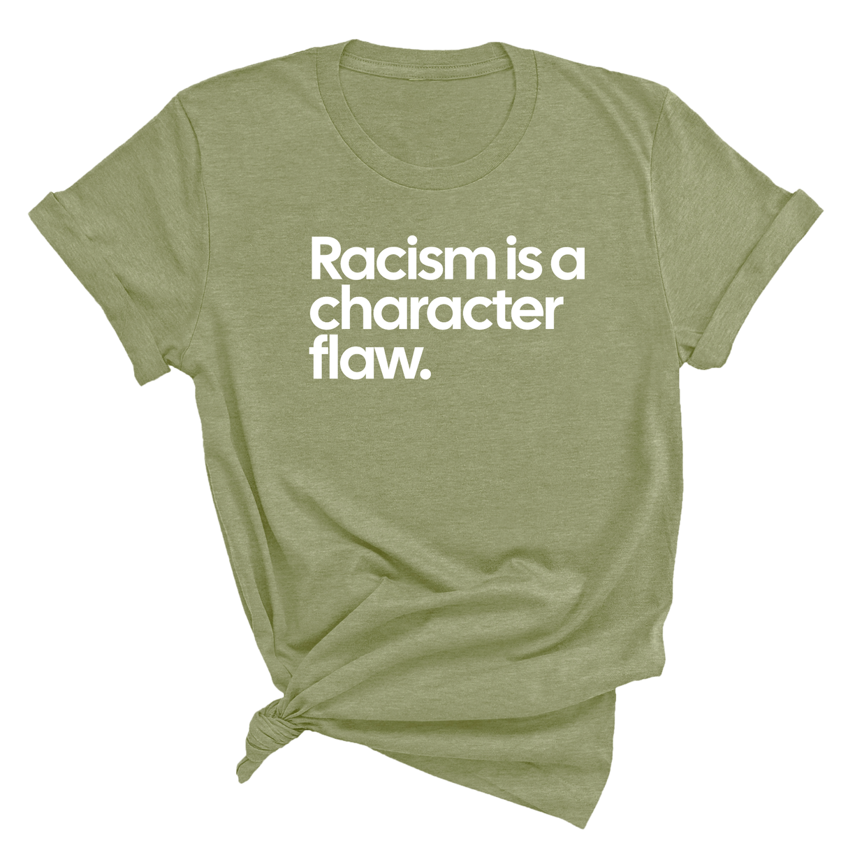 Racism Is a Character Flaw Unisex Tee-T-Shirt-The Original God Ain't Petty But I Am