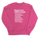 Racism Is a Helluva Drug Unisex Sweatshirt-Sweatshirt-The Original God Ain't Petty But I Am