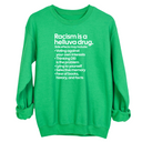 Racism Is a Helluva Drug Unisex Sweatshirt-Sweatshirt-The Original God Ain't Petty But I Am