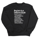 Racism Is a Helluva Drug Unisex Sweatshirt-Sweatshirt-The Original God Ain't Petty But I Am