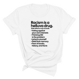 Racism Is a Helluva Drug Unisex Tee-T-Shirt-The Original God Ain't Petty But I Am