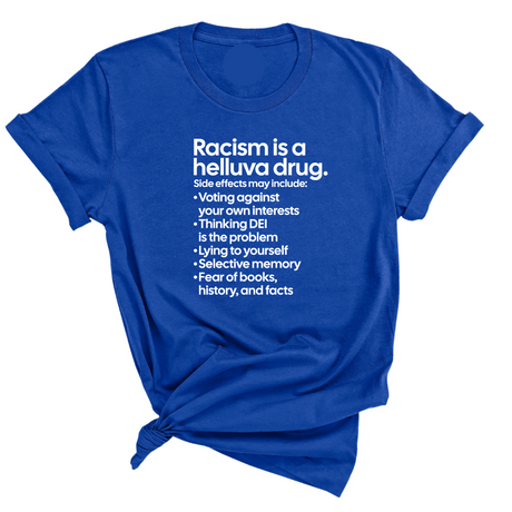 Racism Is a Helluva Drug Unisex Tee-T-Shirt-The Original God Ain't Petty But I Am