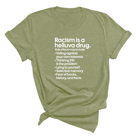 Racism Is a Helluva Drug Unisex Tee-T-Shirt-The Original God Ain't Petty But I Am