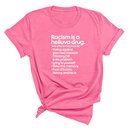 Racism Is a Helluva Drug Unisex Tee-T-Shirt-The Original God Ain't Petty But I Am