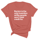 Racism Is the Only Invention White People Won’t Take Credit For Unisex Tee-T-Shirt-The Original God Ain't Petty But I Am