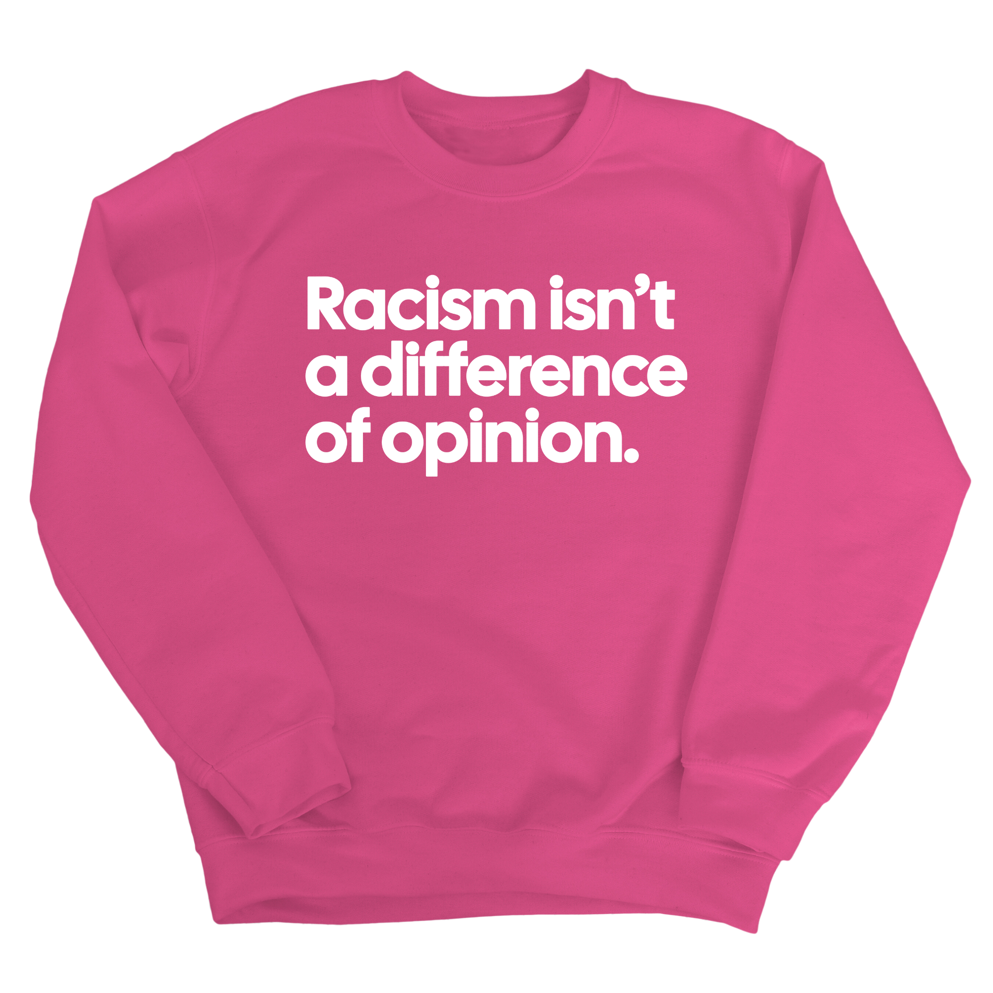 Racism isn't a Difference of Opinion Unisex Sweatshirt-Sweatshirt-The Original God Ain't Petty But I Am