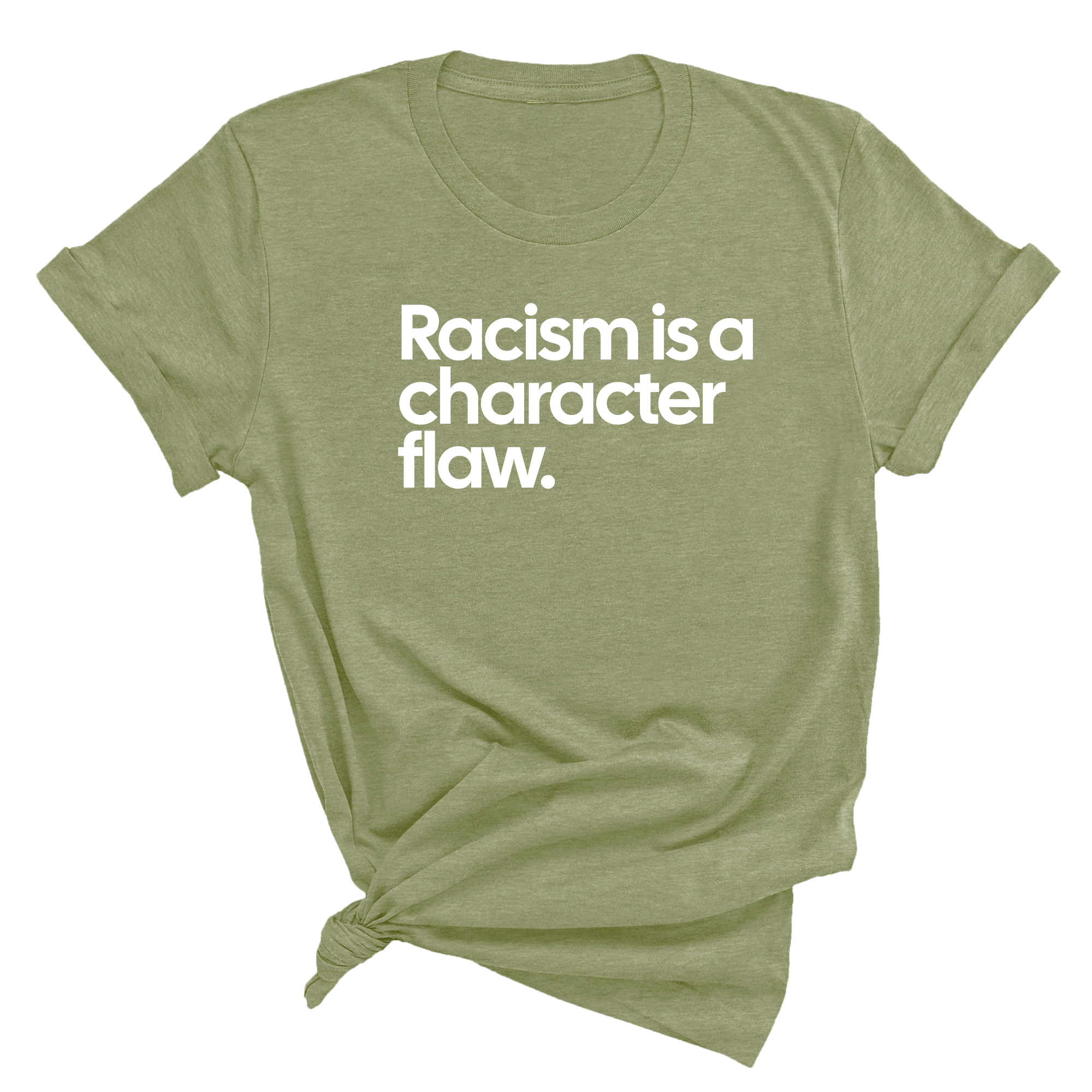 Racism Is a Character Flaw Unisex Tee