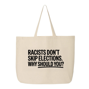 Racists Don't Skip Elections. Why Should You? Tote bag-Tote Bag-The Original God Ain't Petty But I Am