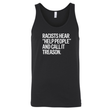 Racists Hear "Help People" and Call It Treason Unisex Tank Top-T-Shirt-The Original God Ain't Petty But I Am