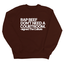 Rap Beef Don't Need a Courtroom Unisex Sweatshirt-Sweatshirt-The Original God Ain't Petty But I Am