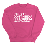 Rap Beef Don't Need a Courtroom Unisex Sweatshirt-Sweatshirt-The Original God Ain't Petty But I Am