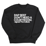 Rap Beef Don't Need a Courtroom Unisex Sweatshirt-Sweatshirt-The Original God Ain't Petty But I Am