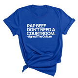 Rap Beef Don't Need a Courtroom Unisex Tee-T-Shirt-The Original God Ain't Petty But I Am
