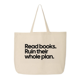 Read Books. Ruin Their Whole Plan Tote bag-Tote Bag-The Original God Ain't Petty But I Am