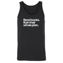 Read Books. Ruin Their Whole Plan Unisex Tank Top-T-Shirt-The Original God Ain't Petty But I Am