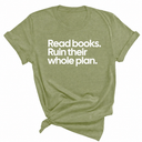 Read Books. Ruin Their Whole Plan Unisex Tee-T-Shirt-The Original God Ain't Petty But I Am