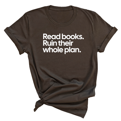 Read Books. Ruin Their Whole Plan Unisex Tee-T-Shirt-The Original God Ain't Petty But I Am
