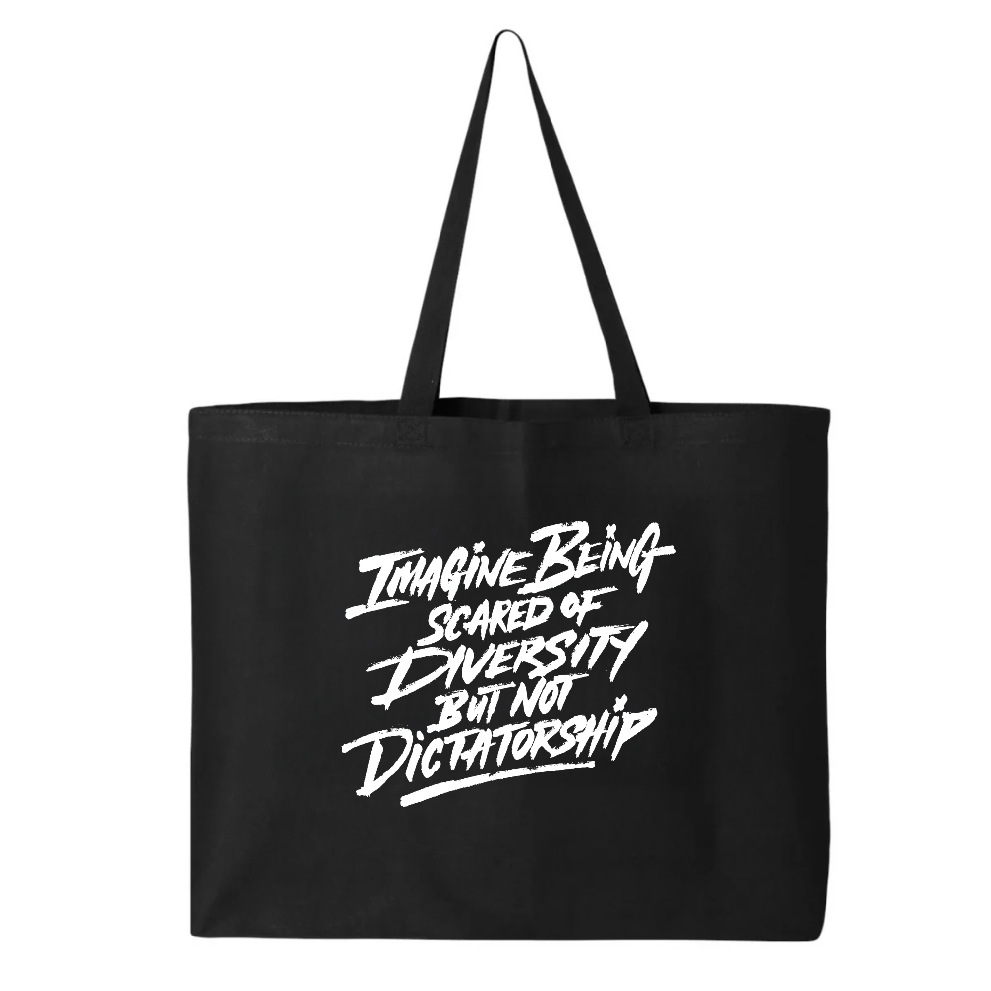 Remix Imagine Being Scared of Diversity but not Dictatorship Tote bag-Tote Bag-The Original God Ain't Petty But I Am
