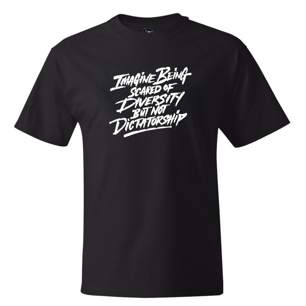 Remix Imagine being scared of diversity but not dictatorship *BLACK TALL TEE* Unisex Tee-T-Shirt-The Original God Ain't Petty But I Am