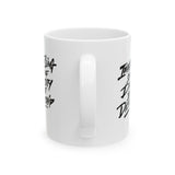 Remix Imagine being scared of diversity but not dictatorship Mug 11oz (White & Black)-Mug-The Original God Ain't Petty But I Am