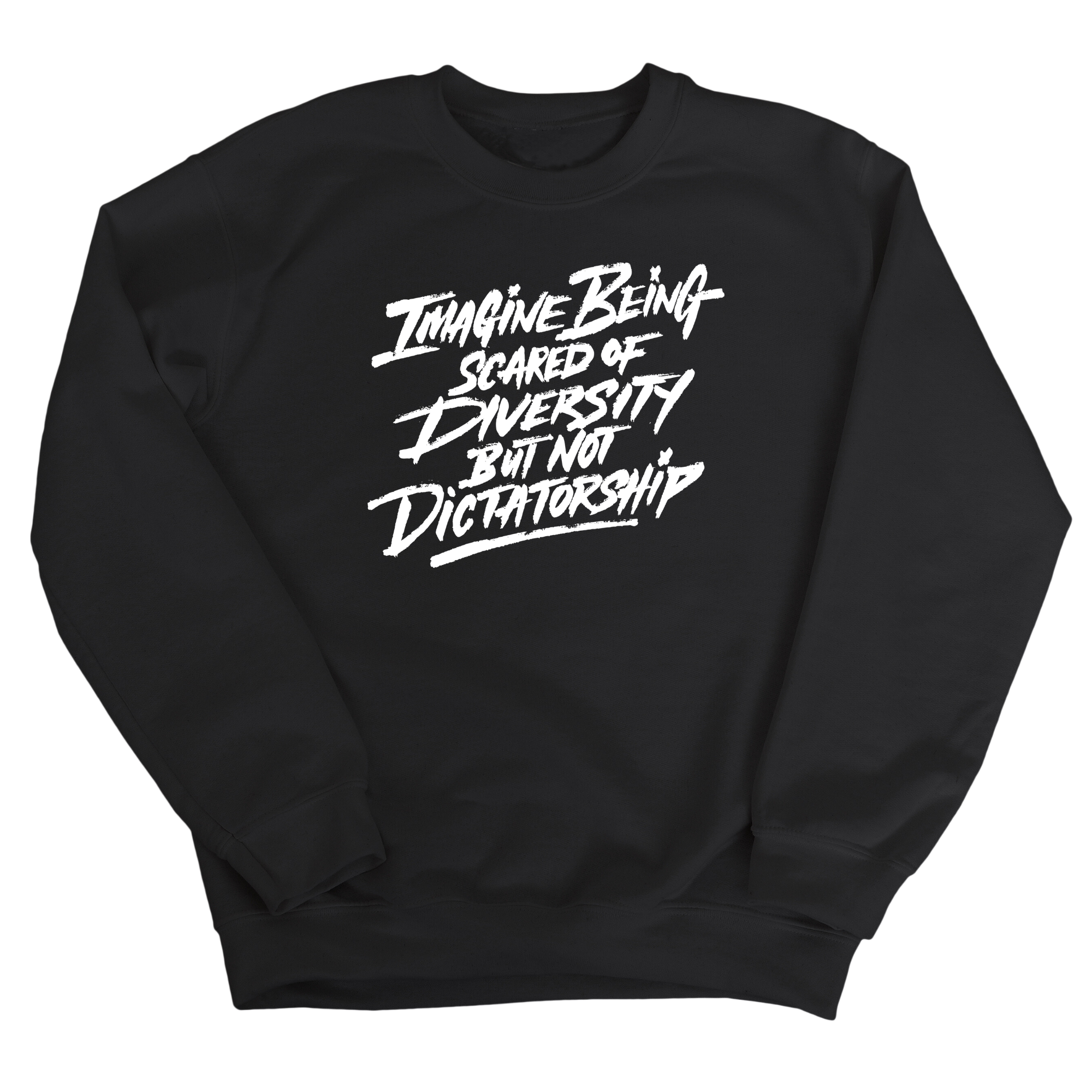 Remix Imagine being scared of diversity but not dictatorship Unisex Sweatshirt-Sweatshirt-The Original God Ain't Petty But I Am