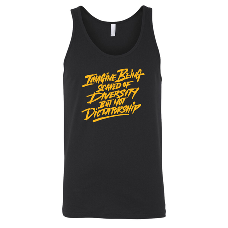 Remix Imagine being scared of diversity but not dictatorship Unisex Tank Top (Gold)-T-Shirt-The Original God Ain't Petty But I Am